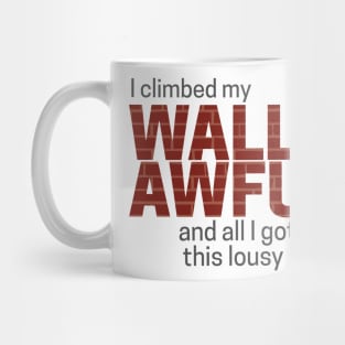 Wall of Awful Mug